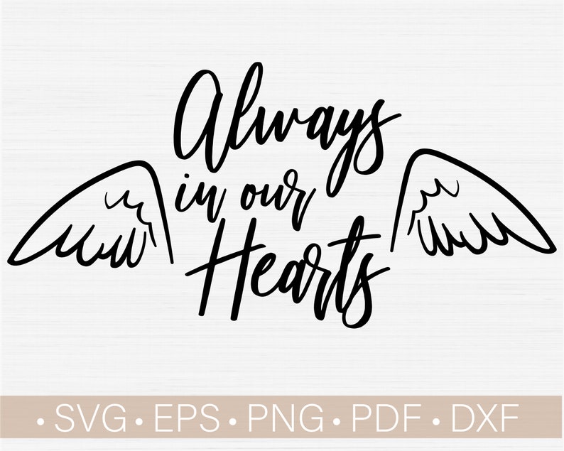 Free Free 71 Free Svg File In Loving Memory Svg SVG PNG EPS DXF File