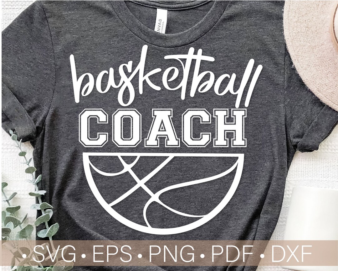 Basketball Coach Svg Coach Svg Cut File Basketball Svg Etsy