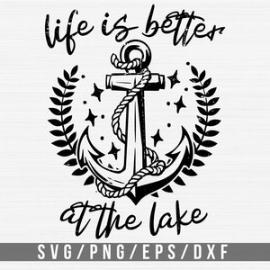 La vie au lac Svg Png, la vie est meilleure au bord du lac Svg, fichier Svg Lake Days, Cricut, impression de T-shirt Design par sublimation, téléchargement de fichier numérique