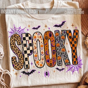 May include: Cream-colored t-shirt with the word "SPOOKY" in a colorful, patterned design. The letters feature leopard print, checkerboard, and floral patterns, with Halloween-themed accents like pumpkins, bats, and spiderwebs. Text at the top reads "INSTANT DOWNLOAD".