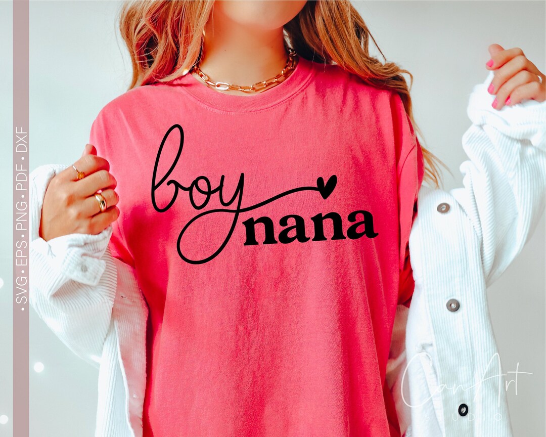 Boy Nana Svg, Boy Grandma Svg, Png, Mom Svg Cut File for Cricut, Mother