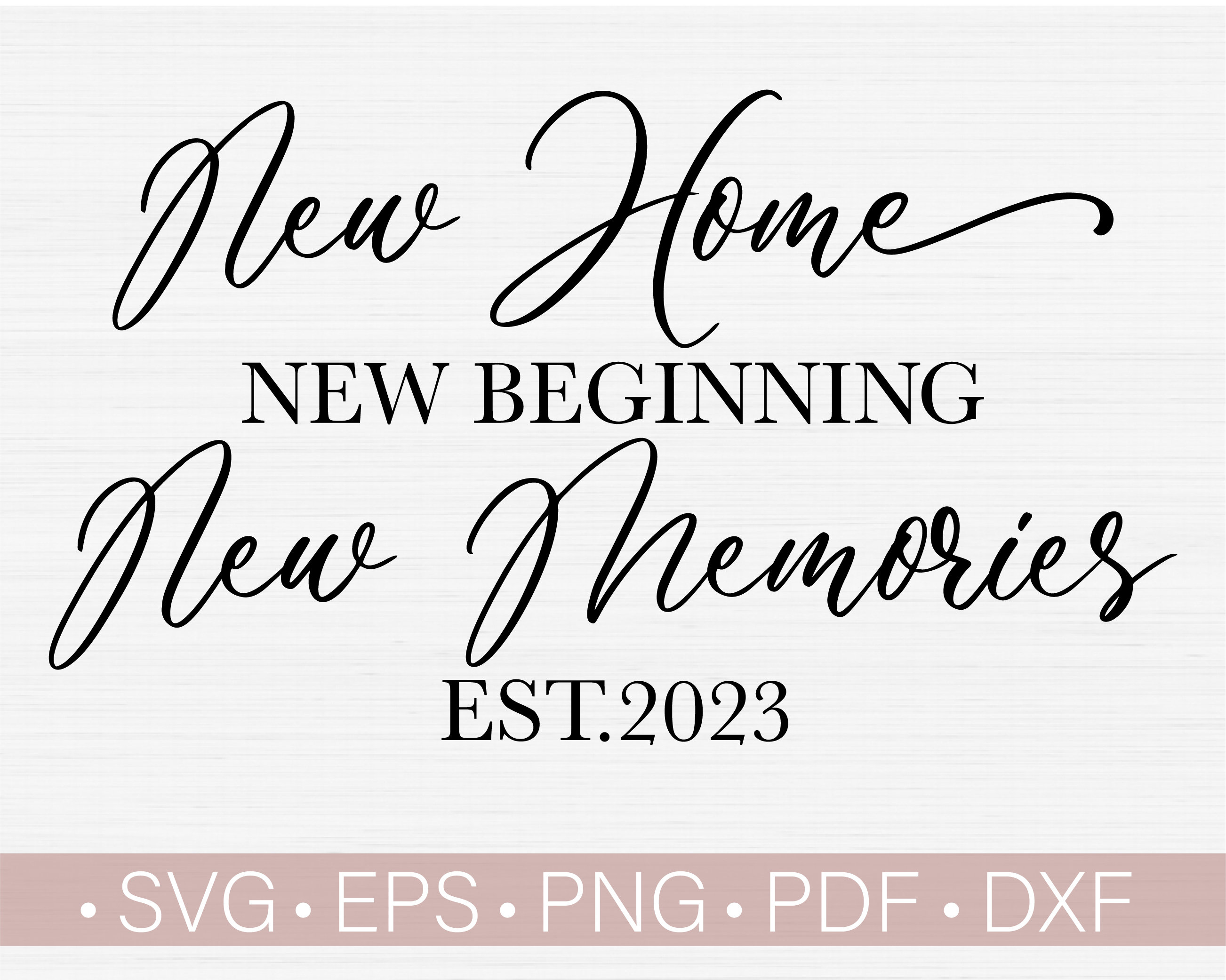 New Home New Beginning New Memories Svg Est 2022 Svg Cut Etsy Australia