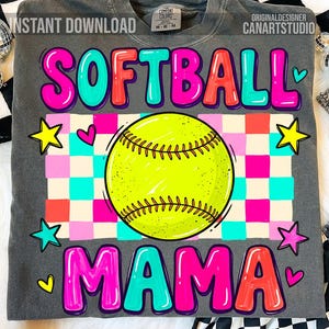 May include: A gray t-shirt with the words "SOFTBALL MAMA" in bright pink, teal, and orange bubble letters. A yellow softball is in the center, with a checkered background in pink, teal, and white. The words "INSTANT DOWNLOAD" are at the top.