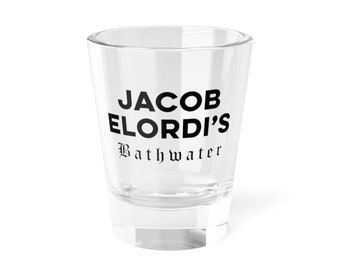 Jacob Elordi's Bathwater Shot, Jacob Elordis Bath Water, Funny Celebrity Gag Gift for Valentine Shot Glass, 1.5oz