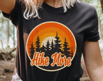 Hike More Shirt, Outdoors Shirt, Retro Shirt, Vintage, Women's Hiking Shirt, Camping Shirt, Mountains Shirt, Adventure Shirt, Hiking Tees