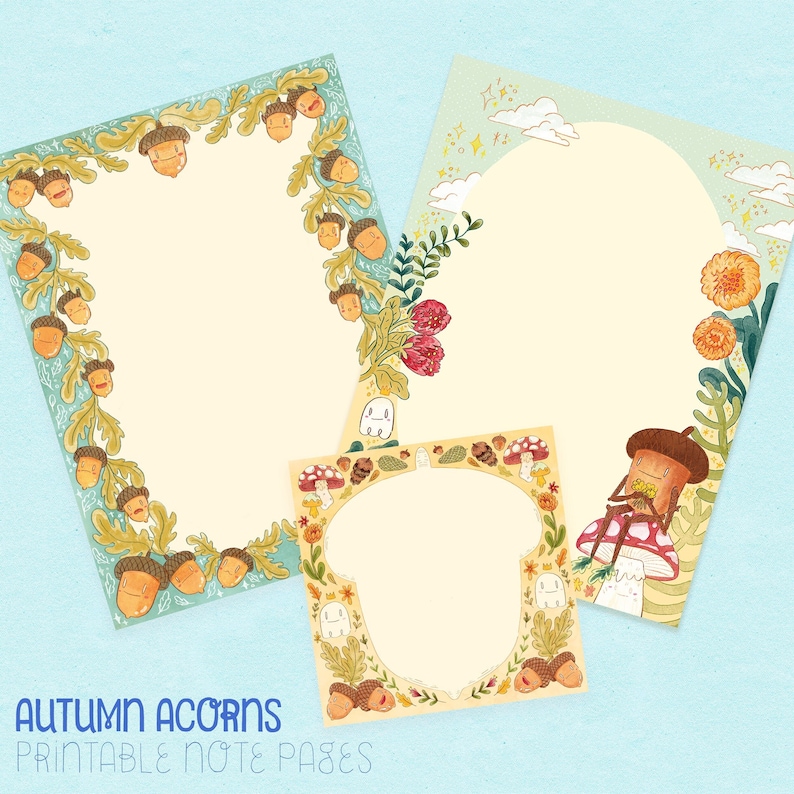 May include: Three printable note pages with whimsical autumn-themed illustrations. The designs feature smiling acorns, mushrooms, and floral borders in shades of orange, green, and cream. The text "Autumn Acorns Printable Note Pages" is at the bottom.