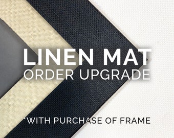 UPGRADE - Add a linen mat to your order ONLY with purchase of picture frame