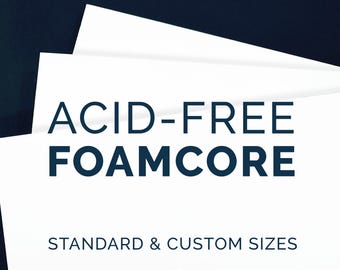 Acid-Free Foamcore Backing for Picture Framing | Available in Standard and Custom Sizes | 3/16in Thick