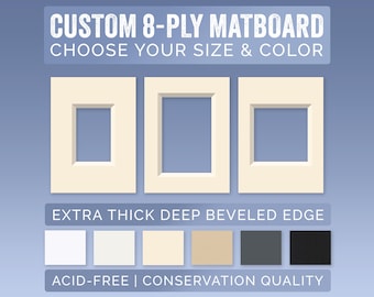 Custom 8-Ply Picture Frame Mat Board | Variety of Colors | Customized Opening | Acid-Free Archival Conservation | Double Thick Deep Bevel