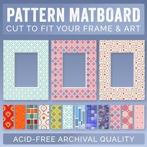 May include: Pattern matboards with various colorful geometric patterns. The matboards are cut to fit frames and art. The image also shows a selection of different patterns and the text "Acid-Free Archival Quality".