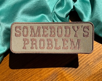 Somebody's Problem Oversized Brown/Tan Western Patch | Trucker Hat Patches | Summertime Patches | Trendy Aesthetic |Patches for Hat Bar
