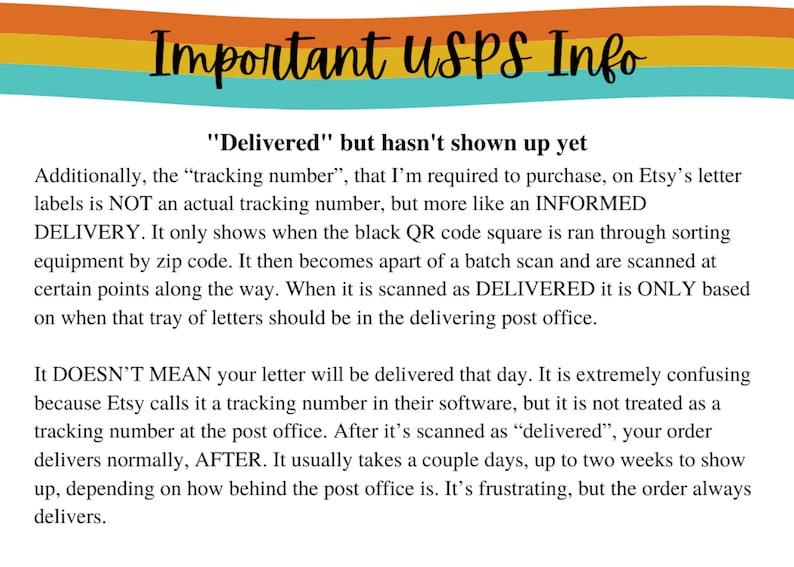 May include: A text-based infographic with a yellow, orange, and blue background. The text explains that the "Delivered" status on Etsy's tracking number does not mean the package has arrived, but rather that it has been scanned at the post office. It may take a few days for the package to actually arrive.