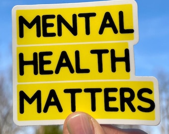 Mental Health Matters Vinyl Sticker: Laptop, Water Bottle Decal