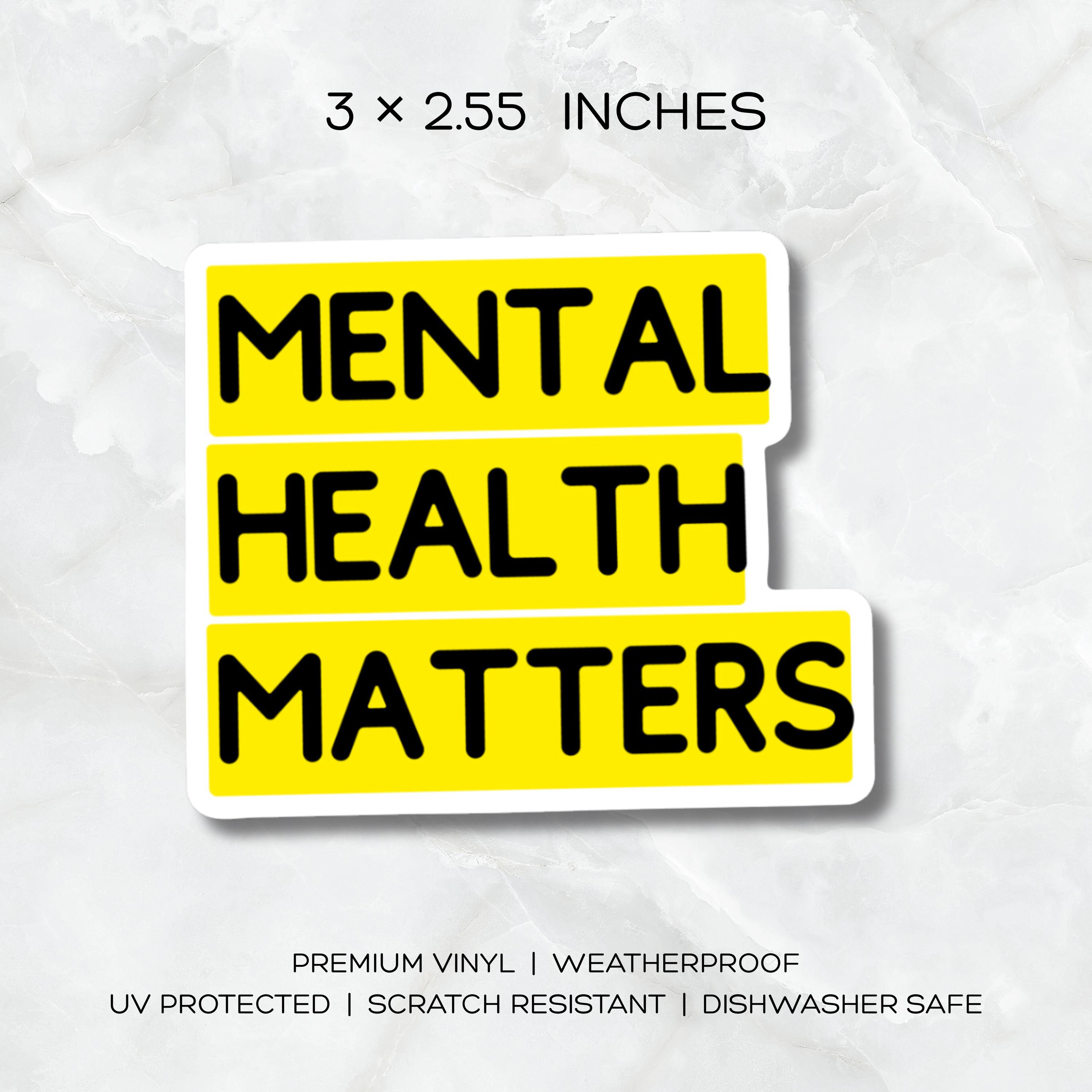 Mental Health Matters Vinyl Sticker: Laptop, Water Bottle Decal - Etsy