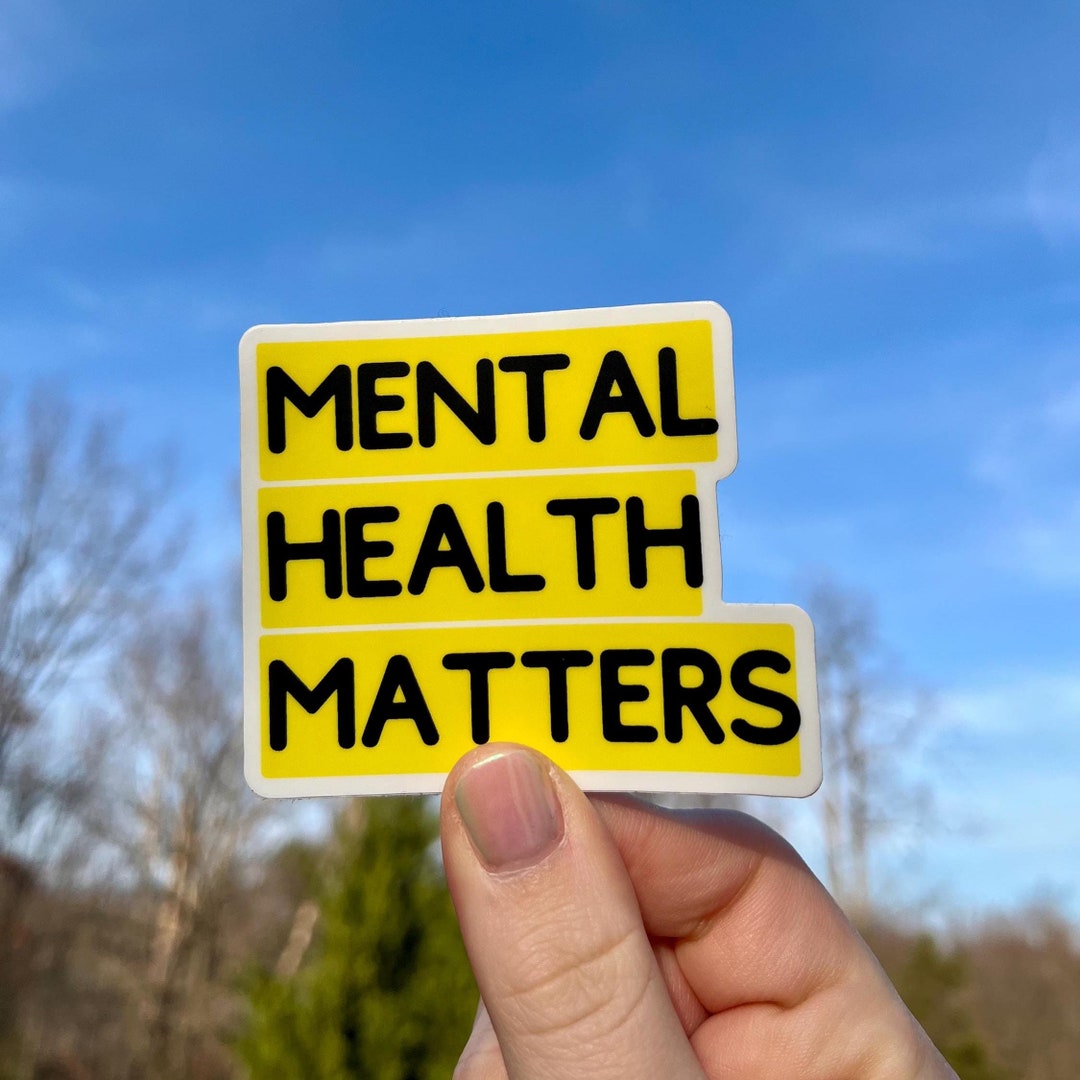 Mental Health Matters Vinyl Sticker: Laptop, Water Bottle Decal - Etsy