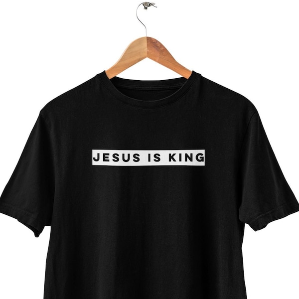 Unisex Jesus Is King T-Shirt, Christian T-shirt, Jesus, Christian tee, Slogan Hipster, Unisex T-shirt