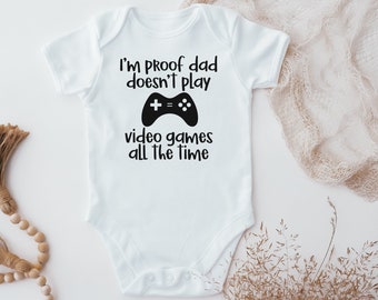 Proof My Dad Doesnt Play Video Games Baby Vest, Gaming Dad, Future Gamer Baby Vest, Baby Shower Gift, Baby Gamer, Baby Announcement