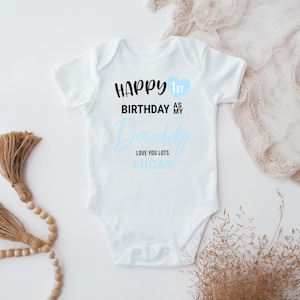 Happy First Birthday As My Daddy/Mummy Baby vest, 1st Birthday Dad Bodysuit, Mum Baby Vest, Baby Grow, New Baby Gift, Gift for Dad