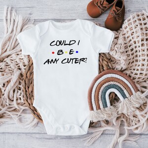 Could I Be Any Cuter Friends Baby Baby Vest, Baby Friends New Baby Vest, Friends Tv show Baby Vest 画像 1