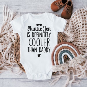 Personalised My Aunt is cooler than daddy Baby Vest, Funny Auntie Baby Grow, Auntie is my favourite Bodysuit, Custom Auntie, Nephew/Niece