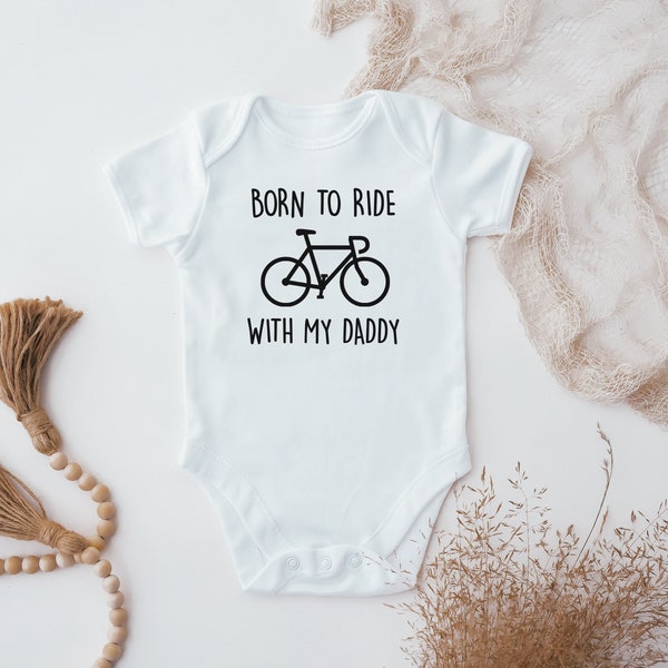 Born to Ride With Daddy Baby Vest, Cycling Baby Grow, Funny Baby Clothes, Dad Gift, Cycling Baby Gift, Fathers day, funny baby gift