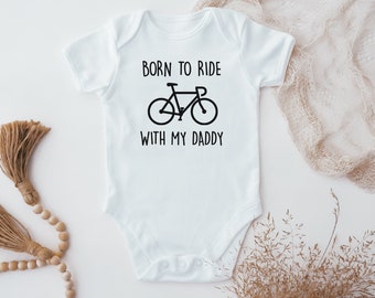 Born to Ride With Daddy Baby Vest, Cycling Baby Grow, Funny Baby Clothes, Dad Gift, Cycling Baby Gift, Fathers day, funny baby gift