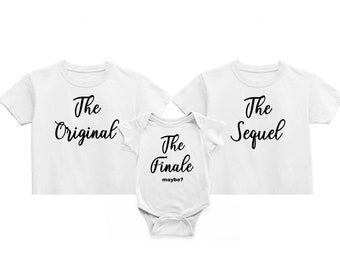 The Original, The Sequel, The Finale, maybe? Matching Sibling Outfits, Big Sister Outfit, Big Sis, lil Bro Outfit, Baby Shower, Baby Reveal