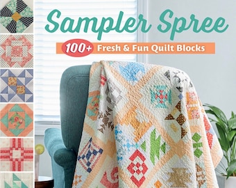 Sampler Spree 100+ Fresh and Fun Quilt Blocks