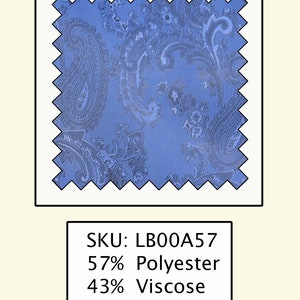 May include: A fabric swatch with a blue paisley pattern. The fabric is 57% polyester and 43% viscose. SKU: LB00A57