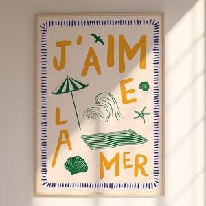 J'aime La Mer Druck, ungerahmt A4-A1, 8x10-24x36, By The Sea Zitat Druck, französischer Text Reisewandkunst, Galerie Wandkunst Dekor