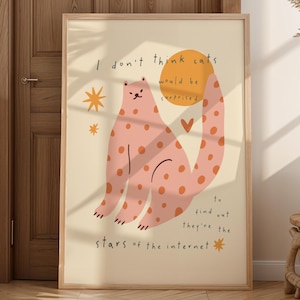 Impresión con cita divertida de gato, póster felino caprichoso, regalo para amantes de los gatos, arte de pared moderno, póster peculiar, impresión divertida, sin marco, tamaño A4-A1, 5x7-24x36