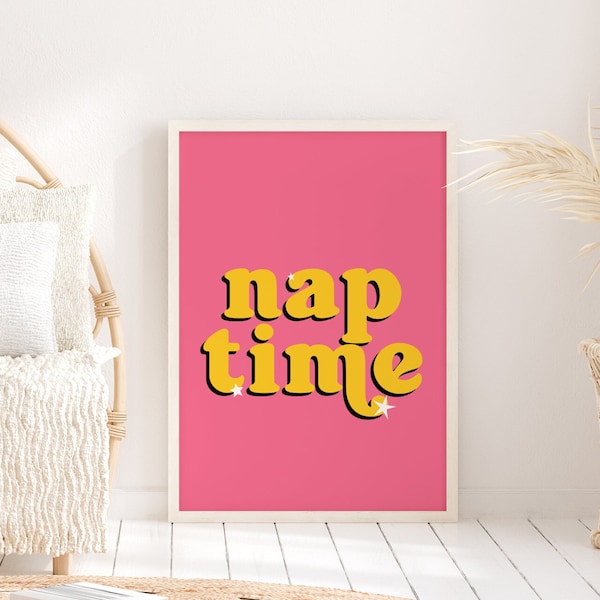 Nap Time Pink Zitatdruck, ungerahmt 4x6/5x7/8x10/A6/A5/A4/A3/A2/A1, Geschenk für schläfrige Freundin, lustiger bunter Schlafzimmer-Galerie-Wandkunstdruck