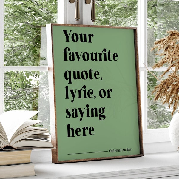 Custom Quote Personalised Print, Unframed 4x6/5x7/8x10/A6/A5/A4/A3/A2/A1, Modern Bespoke Music Lyric/Book/Movie/Famous Quote Text Prints