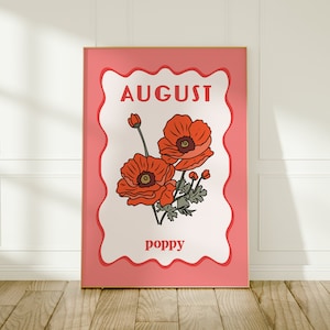 Geburtsblumendruck August, ungerahmt A4-A1, 8x10-24x36, Mohnblumen Kunstdruck, rotes Wohndekor, Geburtstagsgeschenk für Freund