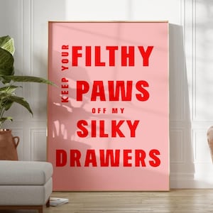 Feminist Quote Print: Keep Your Filthy Paws, Pink & Red Wall Art