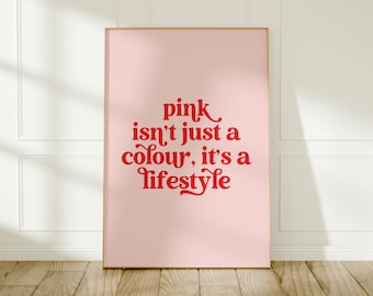 Roze en rode muurdecoratie: Roze is niet zomaar een kleur, het is een lifestyleprint