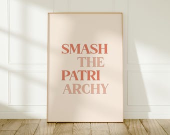 Smash The Patriarchy Poster: Feminist Quote Wall Art