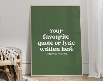 Personalised Quote Print, Unframed 4x6/5x7/8x10/A6/A5/A4/A3/A2/A1, Bespoke Custom Green Book/Song/Movie Quote Text Art Poster Prints