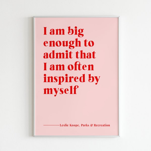 Parks And Rec - Leslie Knope Quote - Unframed 4x6/5x7/8x10/A6/A5/A4/A3/A2/A1