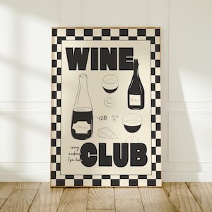 Wine Club Print, Unframed A4-A1, 8x10-24x36, Bold Trendy Wall Art, Black and White Wall Art, Kitchen/Living Room/Bedroom Prints