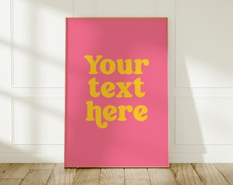 Personalised Quote Print: Custom Pink & Yellow Wall Art