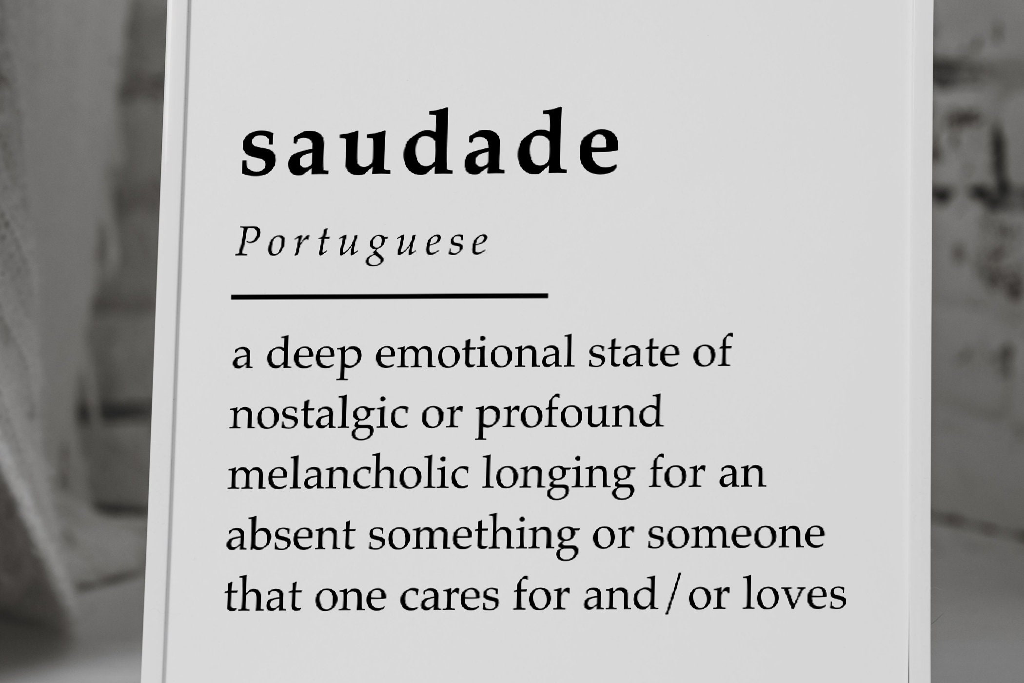 SAUDADE, portuguese word that means the feeling…