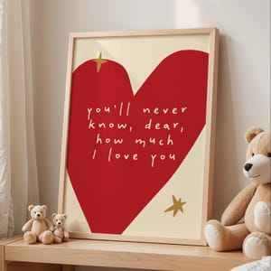 Lámina con frase para guardería, "Nunca lo sabrás, querido", arte de pared, póster para habitación de bebé, arte de pared neutro, decoración bohemia para habitación infantil, sin marco, A4-A1, 12,7 x 18,8 cm - 61 x 91,4 cm
