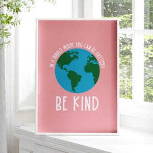 Be Kind Print, Be Kind Print, Be Kind Print, Positives Zitat, Freundlichkeit Print, Geschenk für Freund, Ungerahmt A4-A1, 5x7-24x36