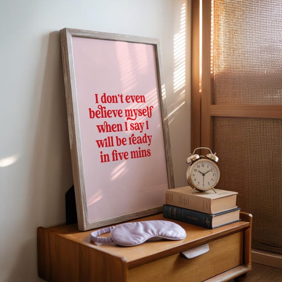 Always Late Funny Quote Print: Pink and Red Wall Art