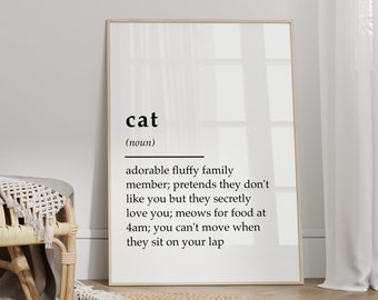 Cat Definition Print, Cat Quote, Unframed 4x6/5x7/8x10/A6/A5/A4/A3/A2/A1, Gift For Cat Lovers, Bedroom/Living Room/ Kitchen Wall Art