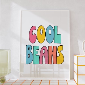 Cool Beans Quote Print, Fun Kitchen/Bedroom/Living Room Print, Colourful Gallery Wall Art, Fun Text Print, Unframed A4-A1, 5x7-24x36