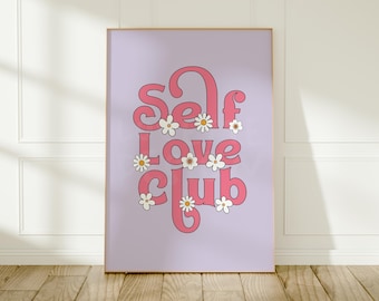 Self Love Club Print: Positive Wall Art