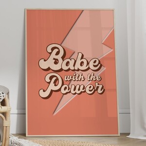 Impresión de Babe With The Power, arte mural con rayo, póster feminista, impresión retro de Girl Power, arte mural colorido, sin marco, tamaño A4-A1, 5x7-24x36