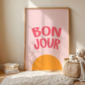 Lámina "Bonjour", arte mural rosa, láminas coloridas para dormitorio, habitación infantil o pasillo, arte con un sol radiante, lámina con cita en francés, sin marco, tamaño A4-A1, 12,7 x 18,8 cm - 61 x 91,4 cm